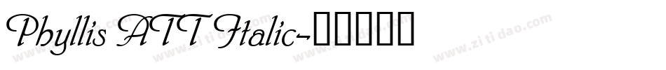 Phyllis ATT Italic字体转换